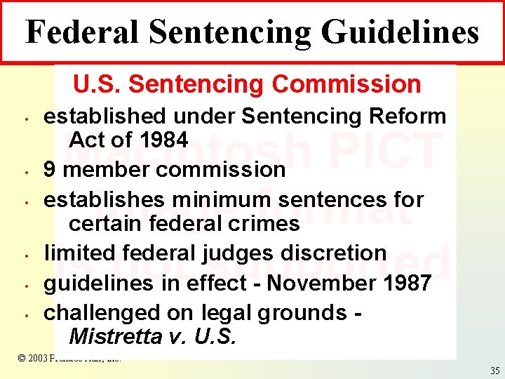 Federal Sentencing Guidelines U. S. Sentencing Commission • • • established under Sentencing Reform