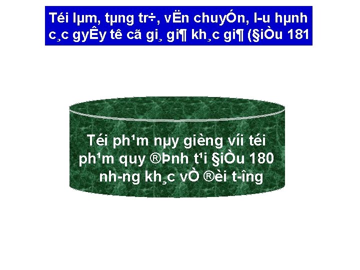 Téi lµm, tµng tr÷, vËn chuyÓn, l u hµnh sÐc gi¶ c¸c gyÊy tê