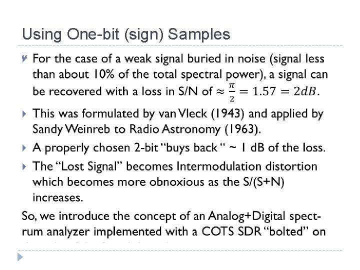 Using One-bit (sign) Samples Using One-bit (sign) Samples