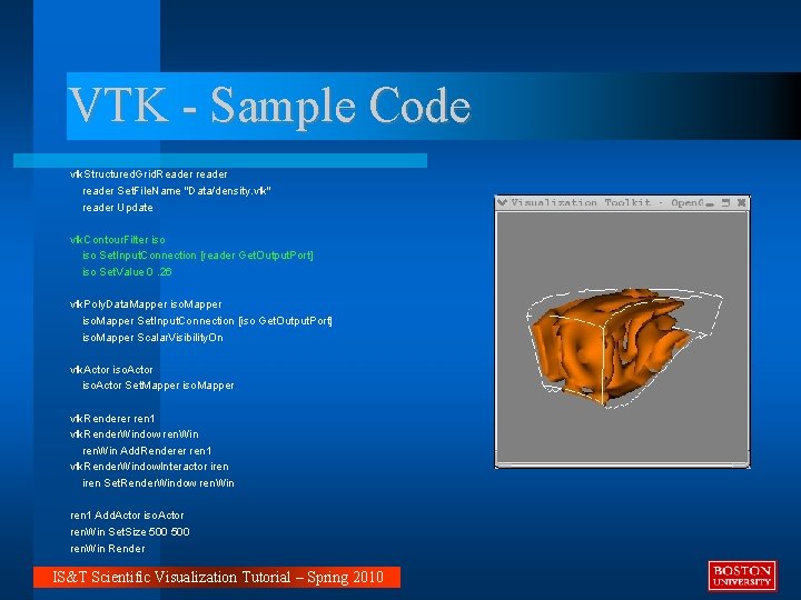Vtk Reader Scientific Visualization using VTK Ray Gasser raygbu edu