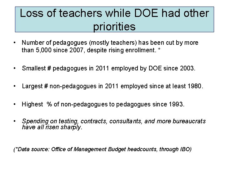 Loss of teachers while DOE had other priorities • Number of pedagogues (mostly teachers)