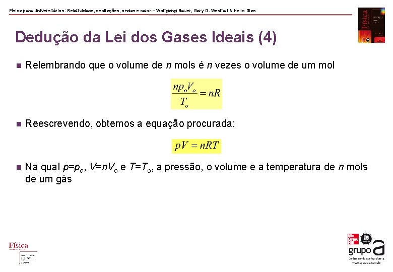 Física para Universitários: Relatividade, oscilações, ondas e calor – Wolfgang Bauer, Gary D. Westfall Física para Universitários: Relatividade, oscilações, ondas e calor – Wolfgang Bauer, Gary D. Westfall