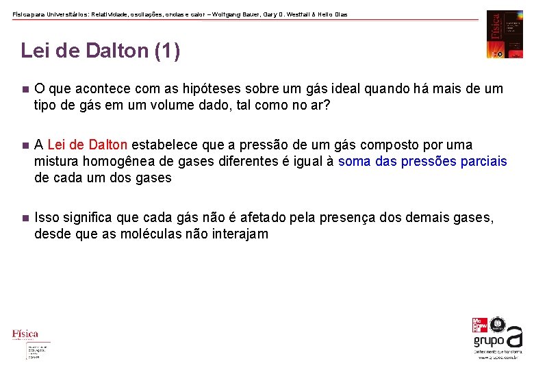 Física para Universitários: Relatividade, oscilações, ondas e calor – Wolfgang Bauer, Gary D. Westfall Física para Universitários: Relatividade, oscilações, ondas e calor – Wolfgang Bauer, Gary D. Westfall