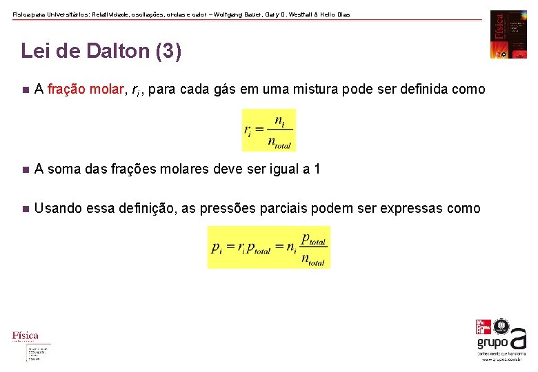 Física para Universitários: Relatividade, oscilações, ondas e calor – Wolfgang Bauer, Gary D. Westfall Física para Universitários: Relatividade, oscilações, ondas e calor – Wolfgang Bauer, Gary D. Westfall