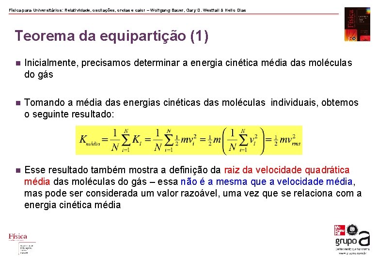 Física para Universitários: Relatividade, oscilações, ondas e calor – Wolfgang Bauer, Gary D. Westfall Física para Universitários: Relatividade, oscilações, ondas e calor – Wolfgang Bauer, Gary D. Westfall