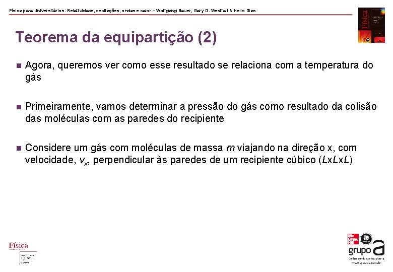 Física para Universitários: Relatividade, oscilações, ondas e calor – Wolfgang Bauer, Gary D. Westfall Física para Universitários: Relatividade, oscilações, ondas e calor – Wolfgang Bauer, Gary D. Westfall