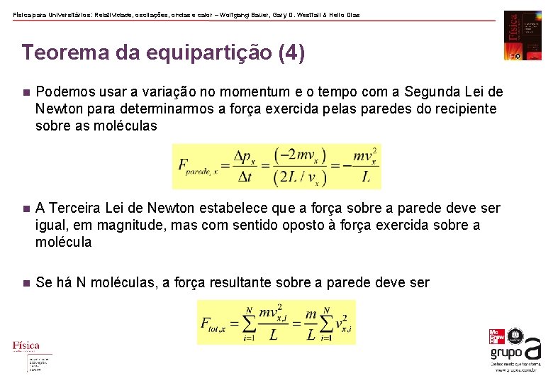 Física para Universitários: Relatividade, oscilações, ondas e calor – Wolfgang Bauer, Gary D. Westfall Física para Universitários: Relatividade, oscilações, ondas e calor – Wolfgang Bauer, Gary D. Westfall