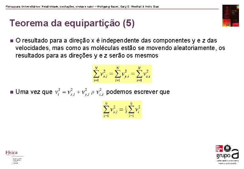 Física para Universitários: Relatividade, oscilações, ondas e calor – Wolfgang Bauer, Gary D. Westfall Física para Universitários: Relatividade, oscilações, ondas e calor – Wolfgang Bauer, Gary D. Westfall