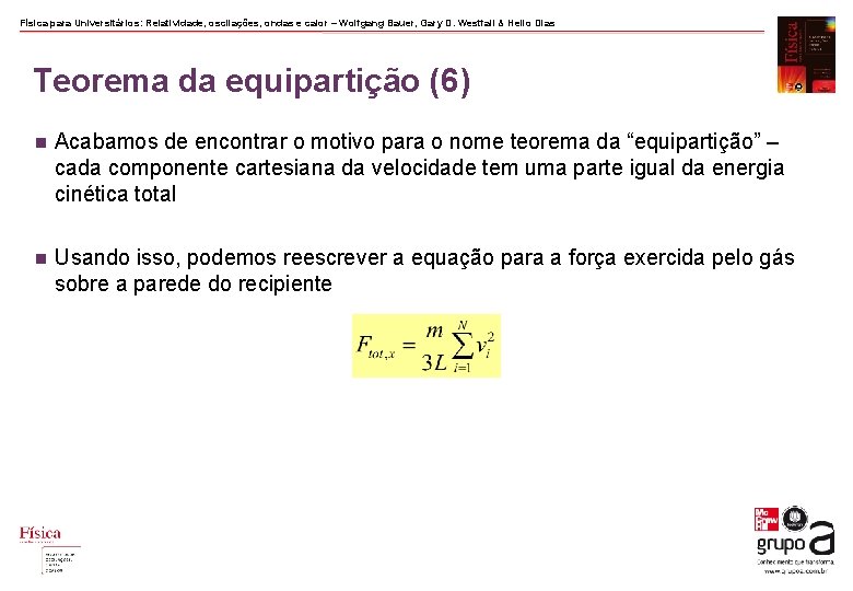 Física para Universitários: Relatividade, oscilações, ondas e calor – Wolfgang Bauer, Gary D. Westfall Física para Universitários: Relatividade, oscilações, ondas e calor – Wolfgang Bauer, Gary D. Westfall