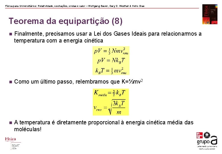 Física para Universitários: Relatividade, oscilações, ondas e calor – Wolfgang Bauer, Gary D. Westfall Física para Universitários: Relatividade, oscilações, ondas e calor – Wolfgang Bauer, Gary D. Westfall
