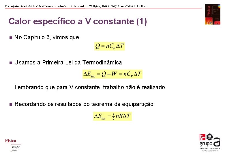 Física para Universitários: Relatividade, oscilações, ondas e calor – Wolfgang Bauer, Gary D. Westfall Física para Universitários: Relatividade, oscilações, ondas e calor – Wolfgang Bauer, Gary D. Westfall