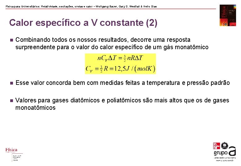 Física para Universitários: Relatividade, oscilações, ondas e calor – Wolfgang Bauer, Gary D. Westfall Física para Universitários: Relatividade, oscilações, ondas e calor – Wolfgang Bauer, Gary D. Westfall
