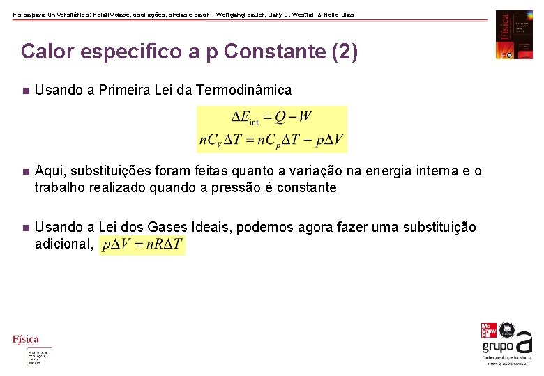 Física para Universitários: Relatividade, oscilações, ondas e calor – Wolfgang Bauer, Gary D. Westfall Física para Universitários: Relatividade, oscilações, ondas e calor – Wolfgang Bauer, Gary D. Westfall