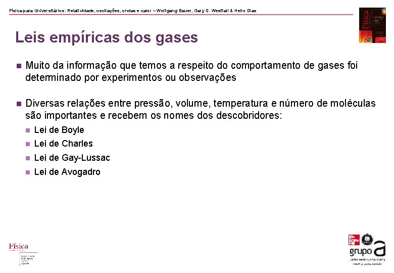 Física para Universitários: Relatividade, oscilações, ondas e calor – Wolfgang Bauer, Gary D. Westfall Física para Universitários: Relatividade, oscilações, ondas e calor – Wolfgang Bauer, Gary D. Westfall