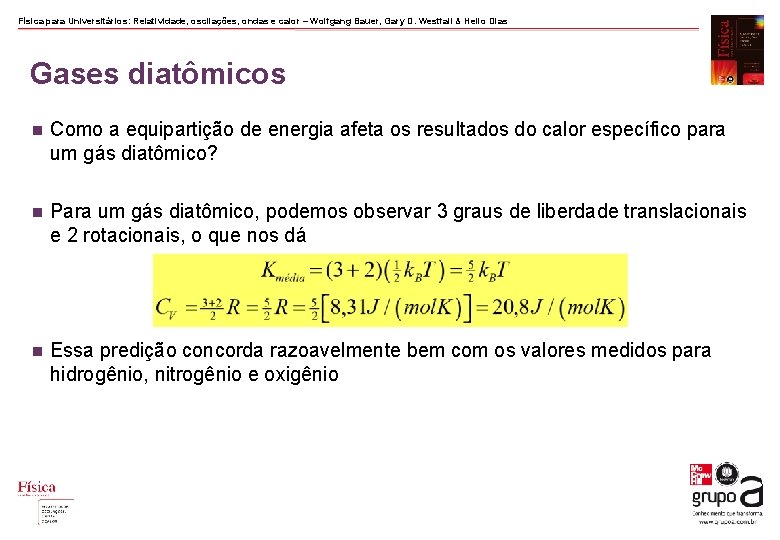 Física para Universitários: Relatividade, oscilações, ondas e calor – Wolfgang Bauer, Gary D. Westfall Física para Universitários: Relatividade, oscilações, ondas e calor – Wolfgang Bauer, Gary D. Westfall