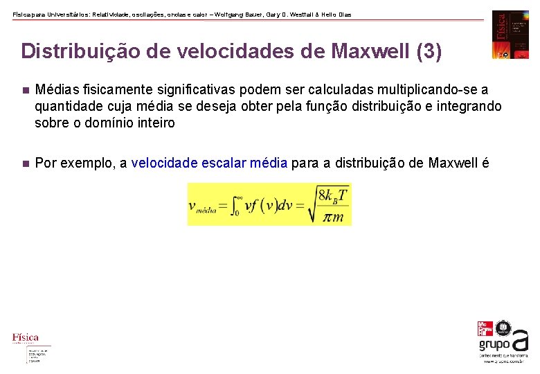 Física para Universitários: Relatividade, oscilações, ondas e calor – Wolfgang Bauer, Gary D. Westfall Física para Universitários: Relatividade, oscilações, ondas e calor – Wolfgang Bauer, Gary D. Westfall