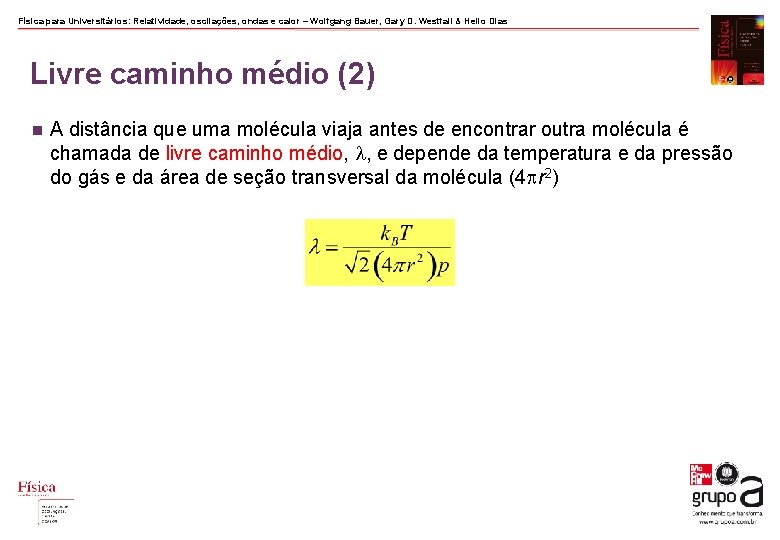 Física para Universitários: Relatividade, oscilações, ondas e calor – Wolfgang Bauer, Gary D. Westfall Física para Universitários: Relatividade, oscilações, ondas e calor – Wolfgang Bauer, Gary D. Westfall