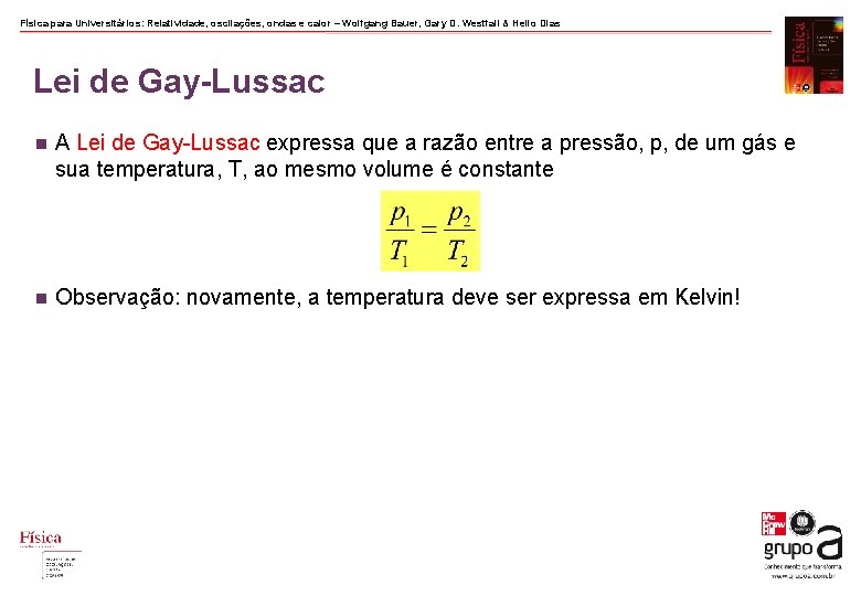 Física para Universitários: Relatividade, oscilações, ondas e calor – Wolfgang Bauer, Gary D. Westfall Física para Universitários: Relatividade, oscilações, ondas e calor – Wolfgang Bauer, Gary D. Westfall