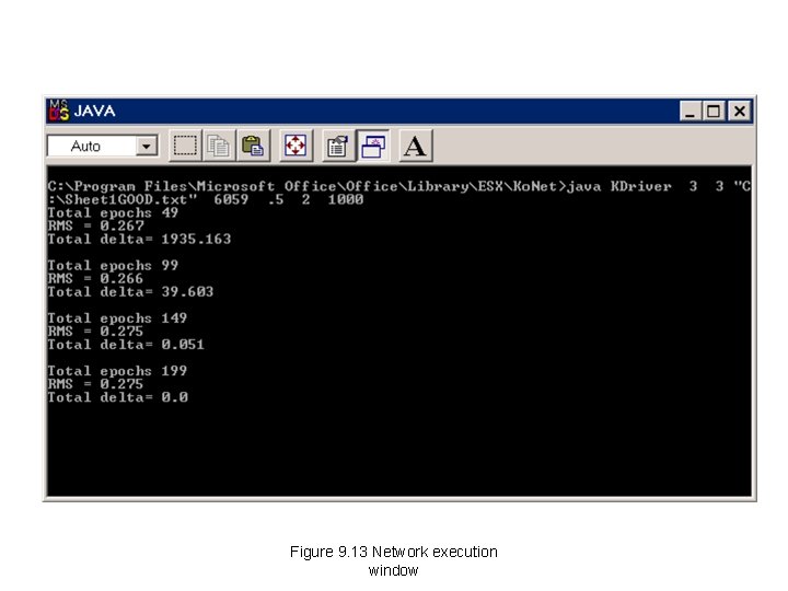 Figure 9. 13 Network execution window Figure 9. 13 Network execution window