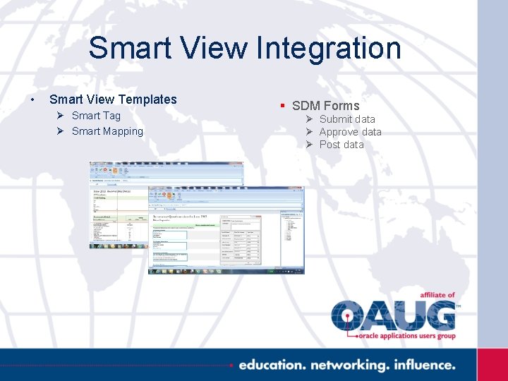 Smart View Integration • Smart View Templates Ø Smart Tag Ø Smart Mapping §