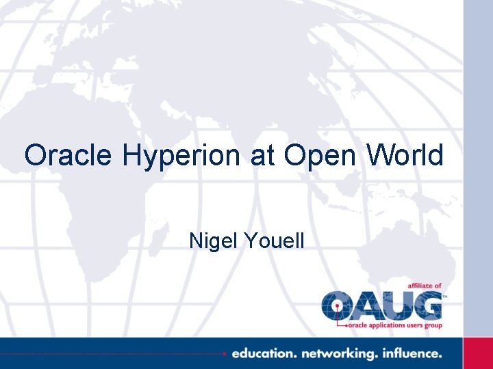 Oracle Hyperion at Open World Nigel Youell 