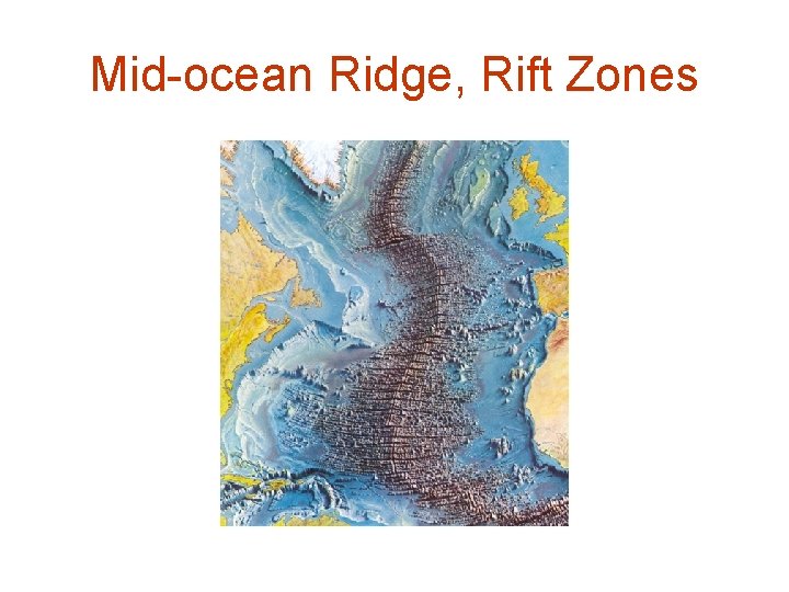 Mid-ocean Ridge, Rift Zones 