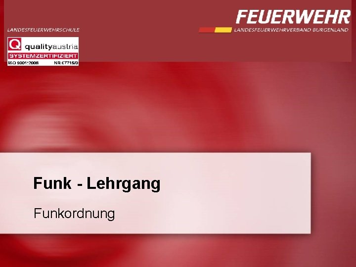 Funk - Lehrgang Funkordnung 