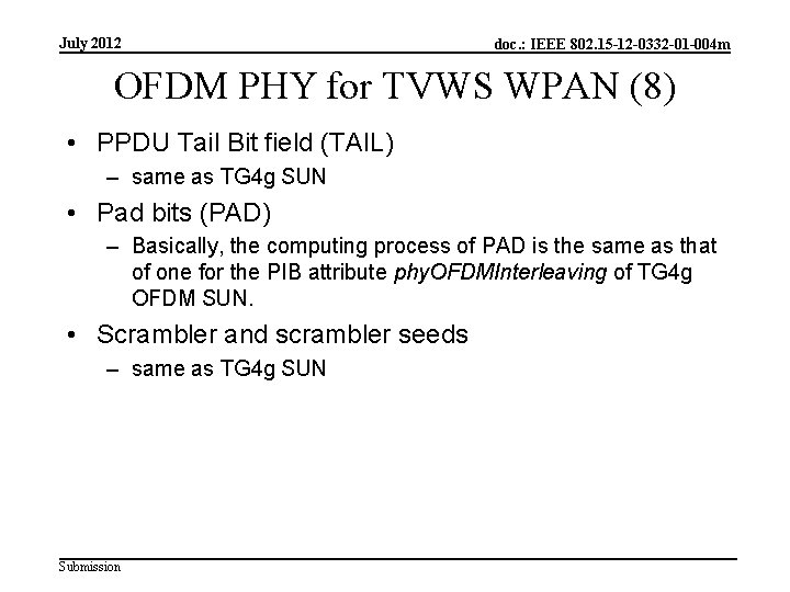 July 2012 doc. : IEEE 802. 15 -12 -0332 -01 -004 m OFDM PHY