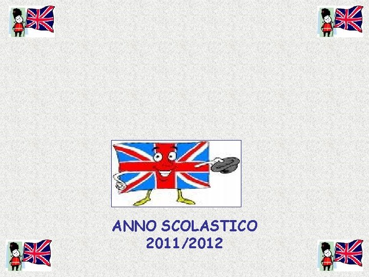 ANNO SCOLASTICO 2011/2012 