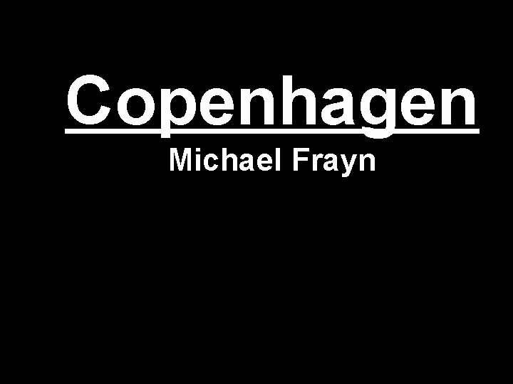 Copenhagen Michael Frayn 