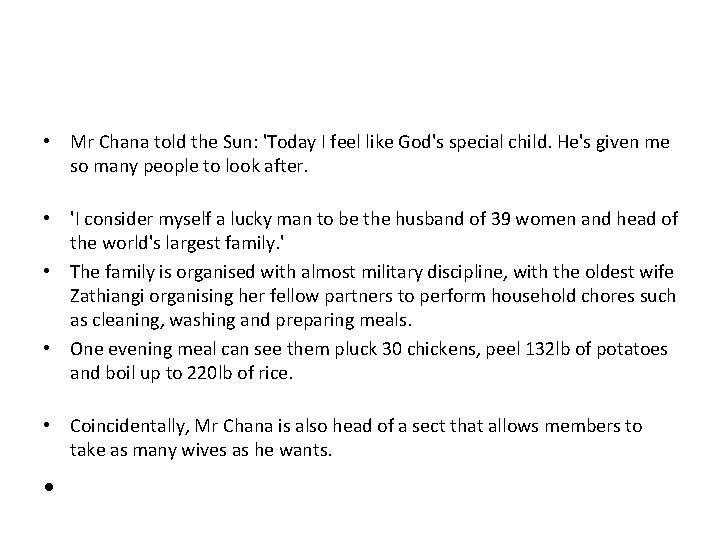  • Mr Chana told the Sun: 'Today I feel like God's special child.