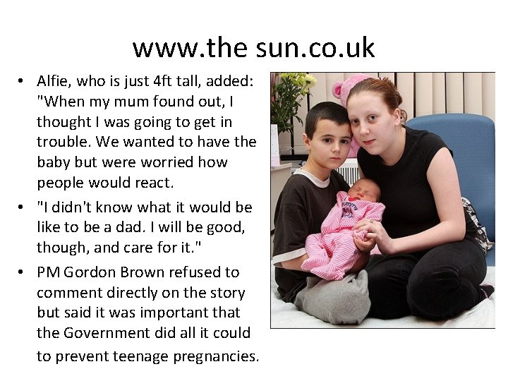 www. the sun. co. uk • Alfie, who is just 4 ft tall, added: