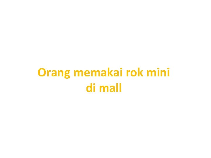 Orang memakai rok mini di mall 