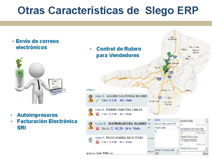 Otras Características de Slego ERP • Envío de correos electrónicos • Autoimpresores • Facturación