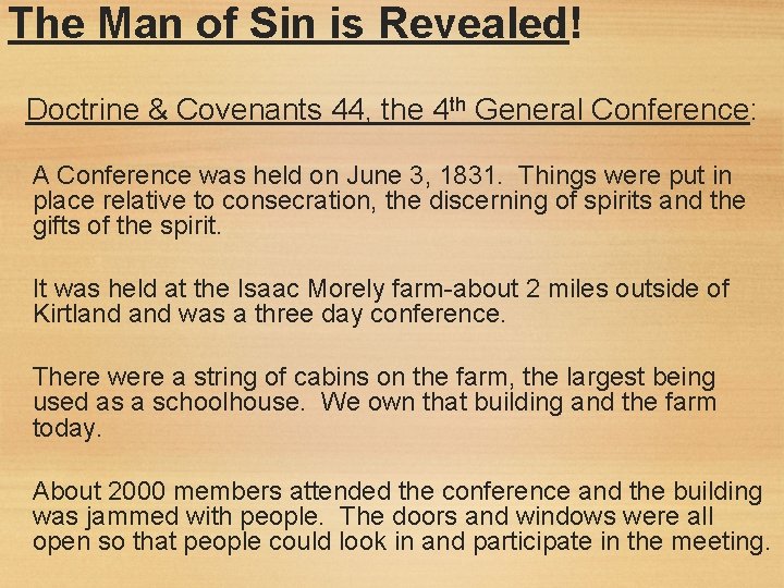 The Man of Sin is Revealed! Doctrine & Covenants 44, the 4 th General