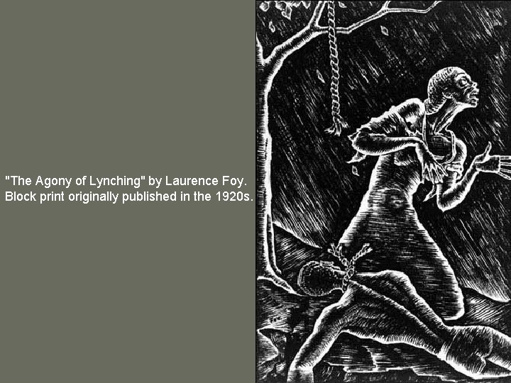 "The Agony of Lynching" by Laurence Foy. Block print originally published in the 1920