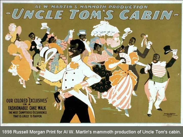 1898 Russell Morgan Print for Al W. Martin's mammoth production of Uncle Tom's cabin.
