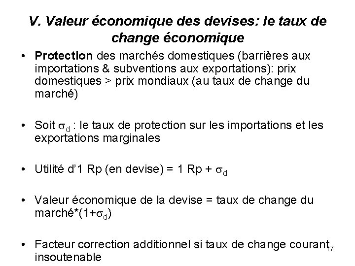 V. Valeur économique des devises: le taux de change économique • Protection des marchés