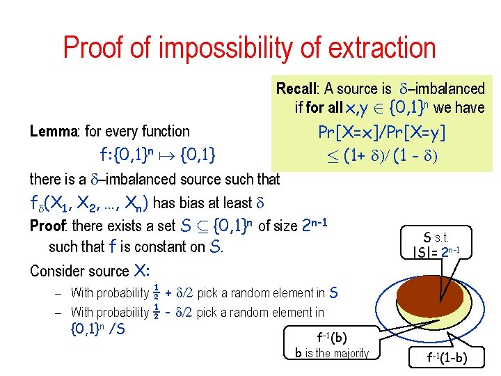 Proof of impossibility of extraction Recall: A source is –imbalanced if for all x,