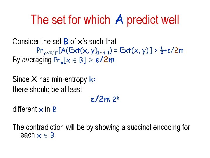 The set for which A predict well Consider the set B of x’s such