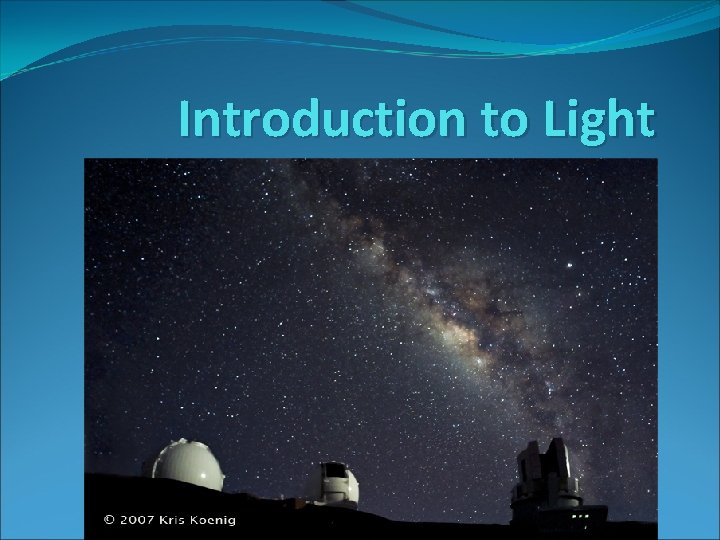 Introduction to Light 