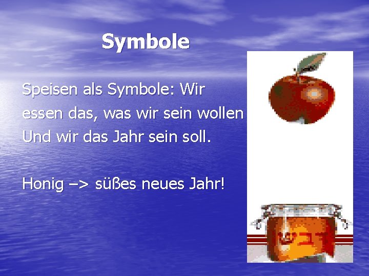 Symbole Speisen als Symbole: Wir essen das, was wir sein wollen Und wir das