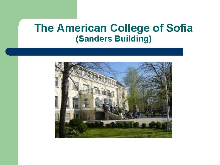 The American College of Sofia (Sanders Building) 