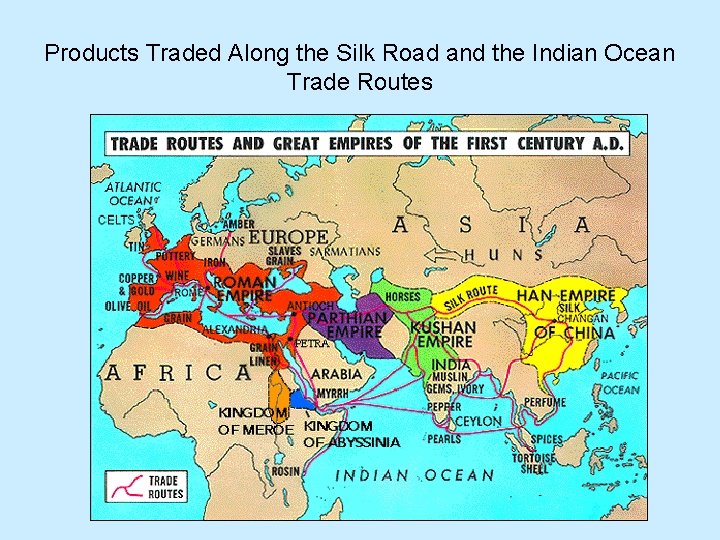 Products Traded Along the Silk Road and the Indian Ocean Trade Routes 