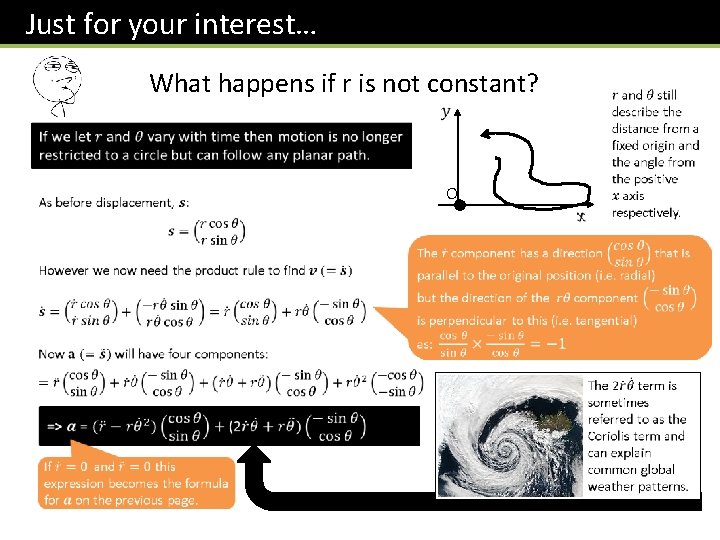 Just for your interest… What happens if r is not constant? O 