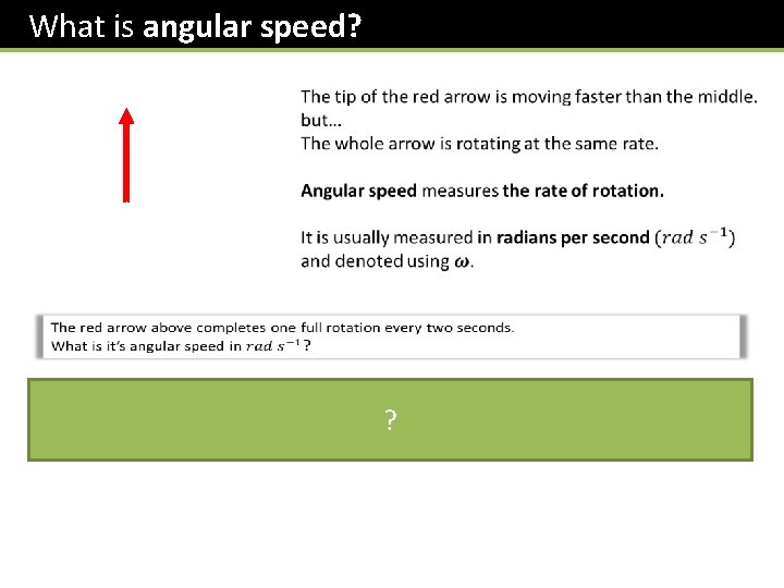 What is angular speed? ? 15 x 60 ? 900 ? ? 143? (3
