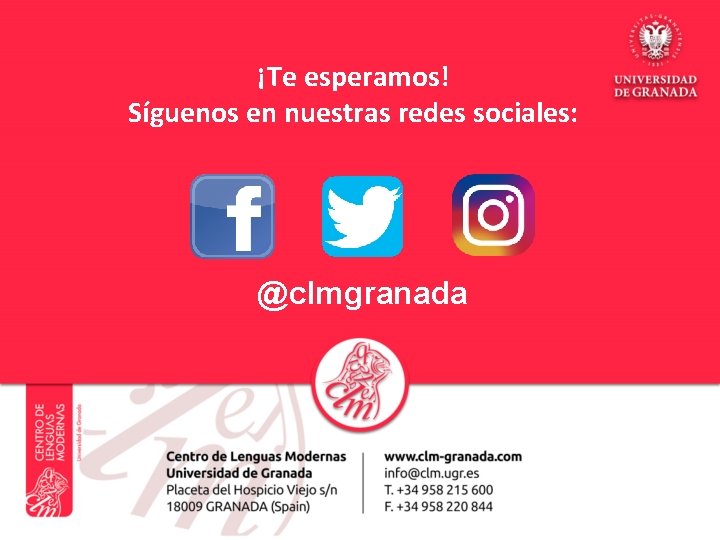 ¡Te esperamos! Síguenos en nuestras redes sociales: @clmgranada 