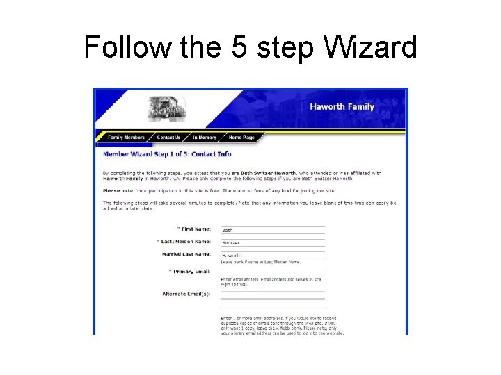 Follow the 5 step Wizard 