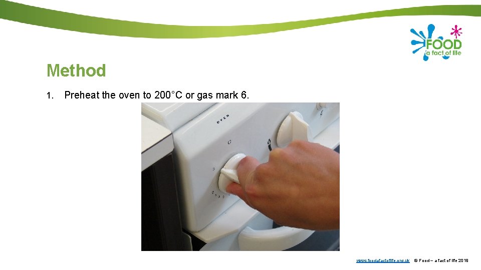 Method 1. Preheat the oven to 200°C or gas mark 6. www. foodafactoflife. org.