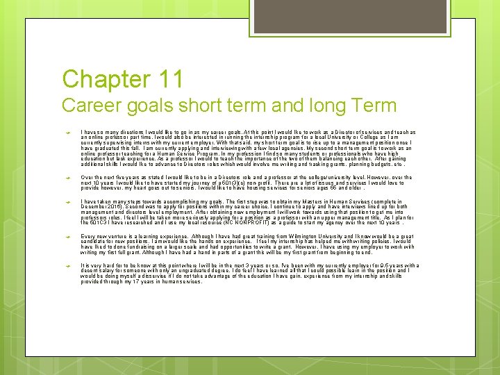 Chapter 11 Career goals short term and long Term I have so many directions